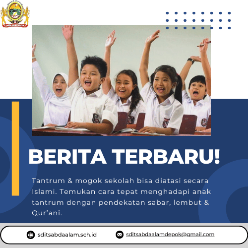 Menghadapi Anak Tantrum: Anak Sering Marah & Mogok Sekolah