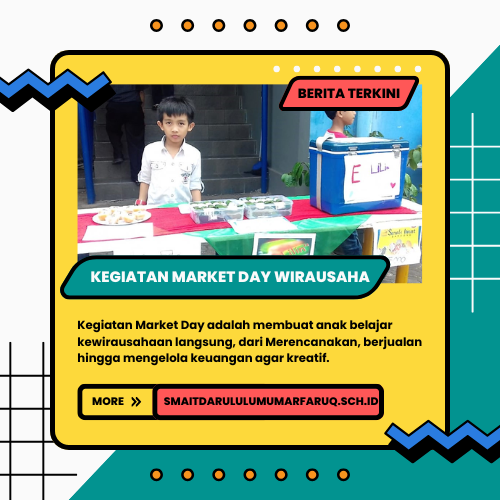 Kegiatan Market Day: Cara Anak Belajar Wirausaha Sejak Dini